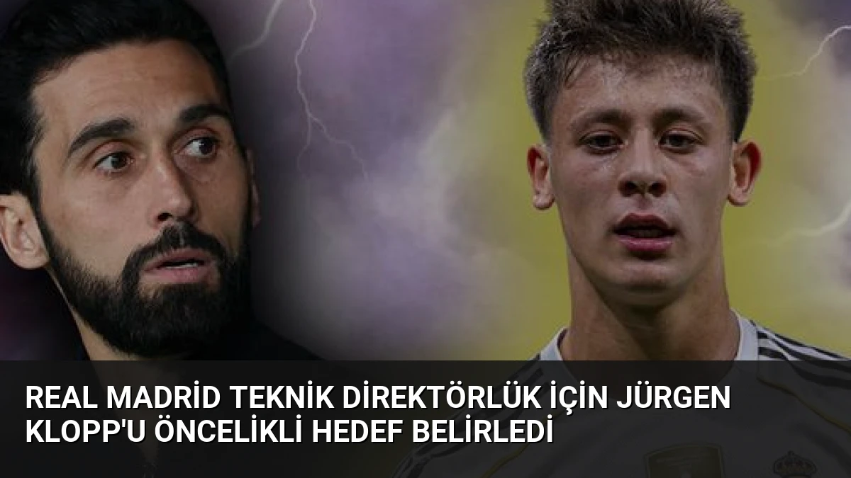 Real Madrid Teknik Direktörlük İçin Jürgen Klopp’u Öncelikli Hedef Belirledi