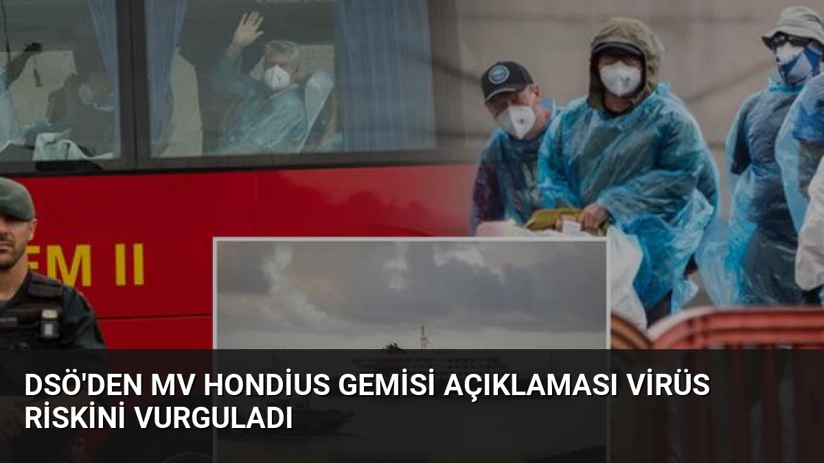 DSÖ’den MV Hondius Gemisi Açıklaması Virüs Riskini Vurguladı