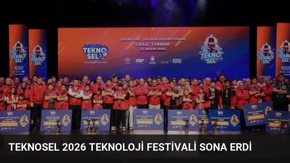 TEKNOSEL 2026 Teknoloji Festivali Sona Erdi
