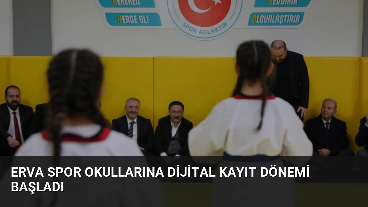 ERVA Spor Okullarına Dijital Kayıt Dönemi Başladı